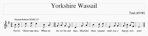 Yorkshire Wassail tune collected at Hooton Roberts